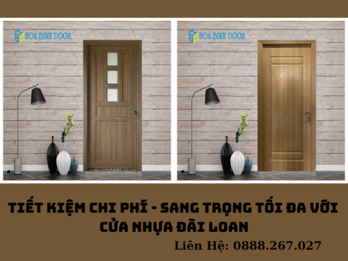 Tiết Kiệm Chi Phí - Sang Trọng Tối Đa Với Cửa Nhựa Đài Loan.png